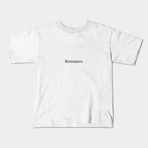 Resistance Kids T-Shirt by malpraxis shirts